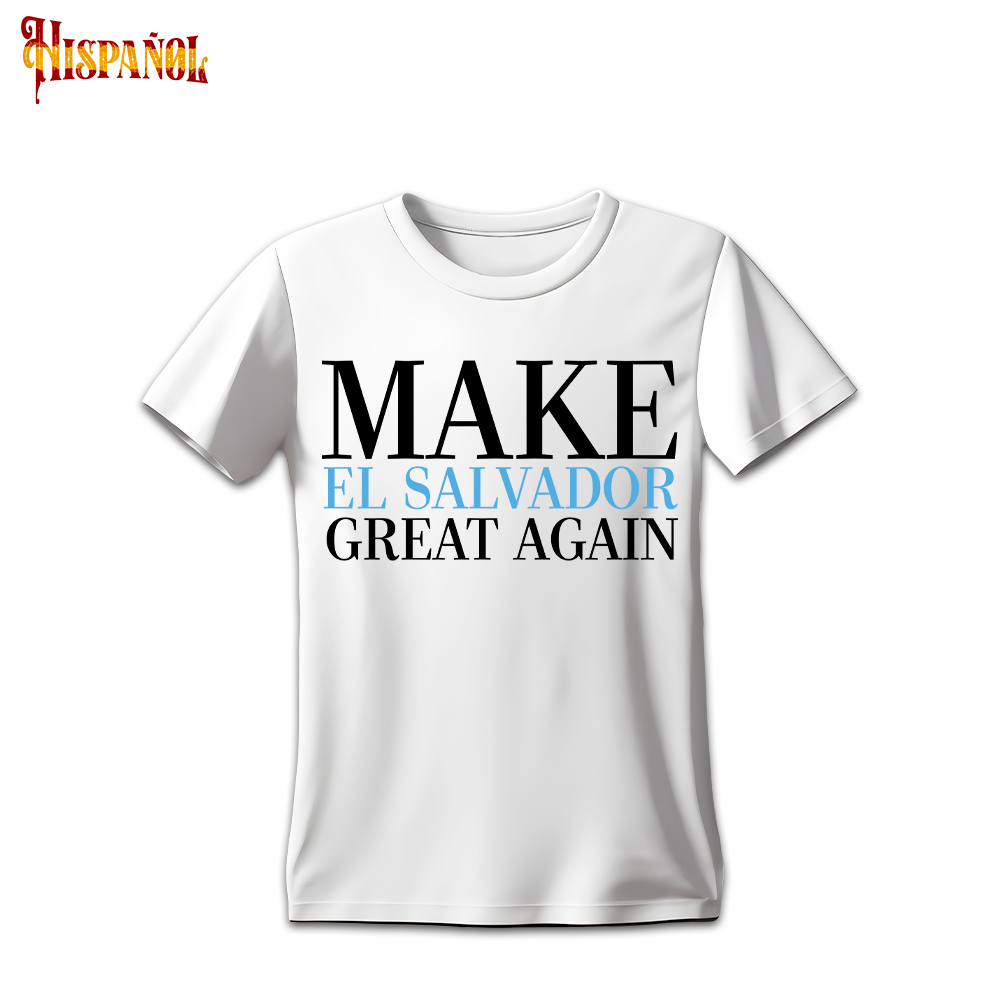 Camiseta Make El Salvador Great Again