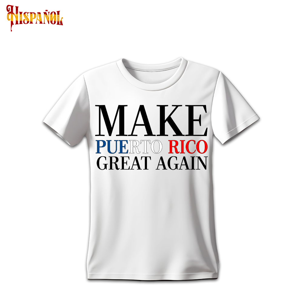 Camiseta Make Puerto Rico Great Again