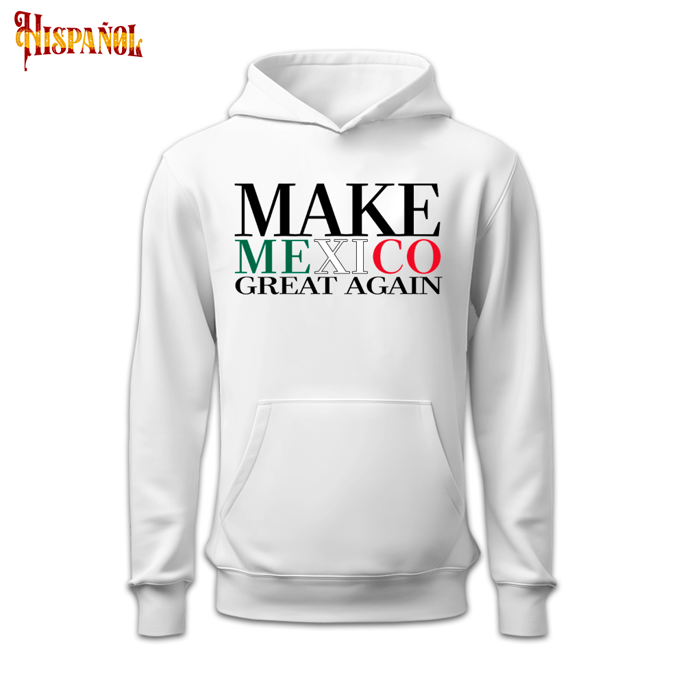Sudadera con Capucha Make Mexico Great Again